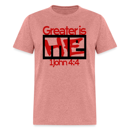 Greater is He in Me - heather mauve