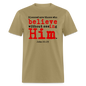 Believe in Him - khaki