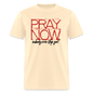 Pray Now - natural