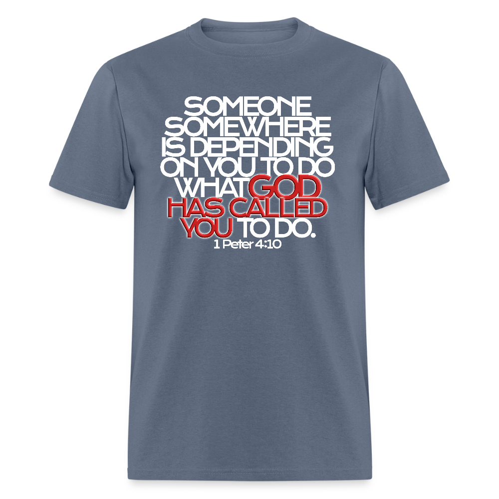 God Has Called You - denim