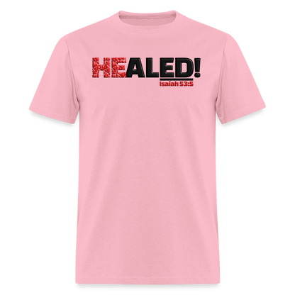 He Healed - pink