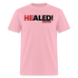 He Healed - pink