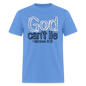 God Can't Lie - carolina blue