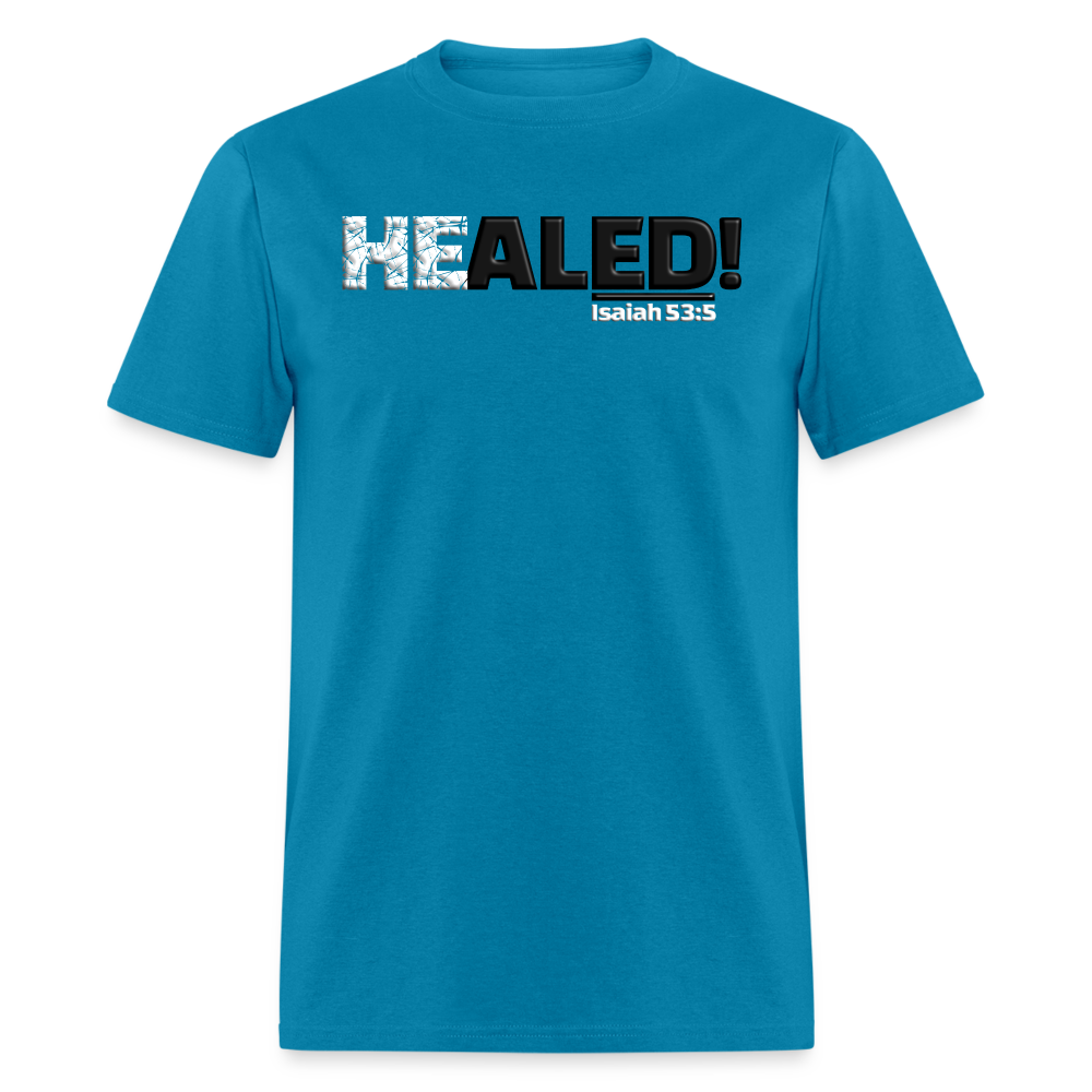 He Healed - turquoise