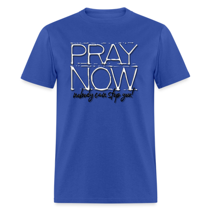 Pray Now - royal blue