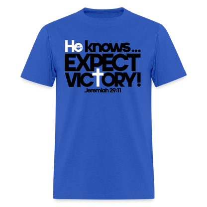 He Knows Expect Victory - royal blue