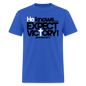 He Knows Expect Victory - royal blue