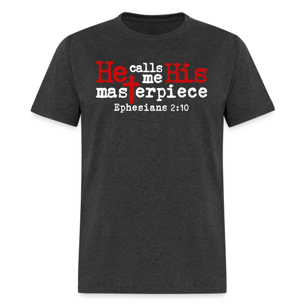 He Calls Me His Masterpiece - heather black