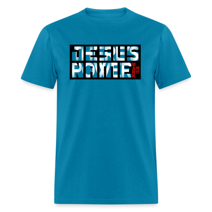 There's Power in Jesus Name - turquoise
