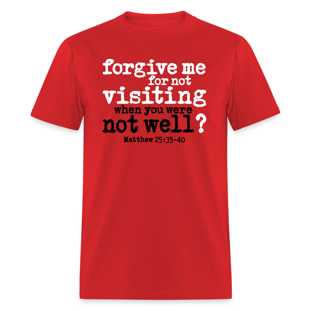 Forgive For Not Visiting - red