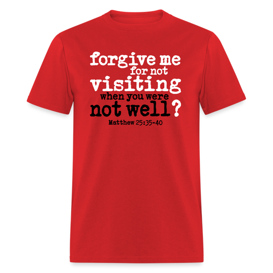 Forgive For Not Visiting - red
