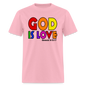 GOD is Love - pink