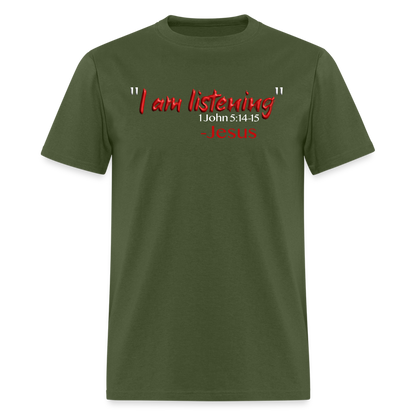 I Am Listening - military green