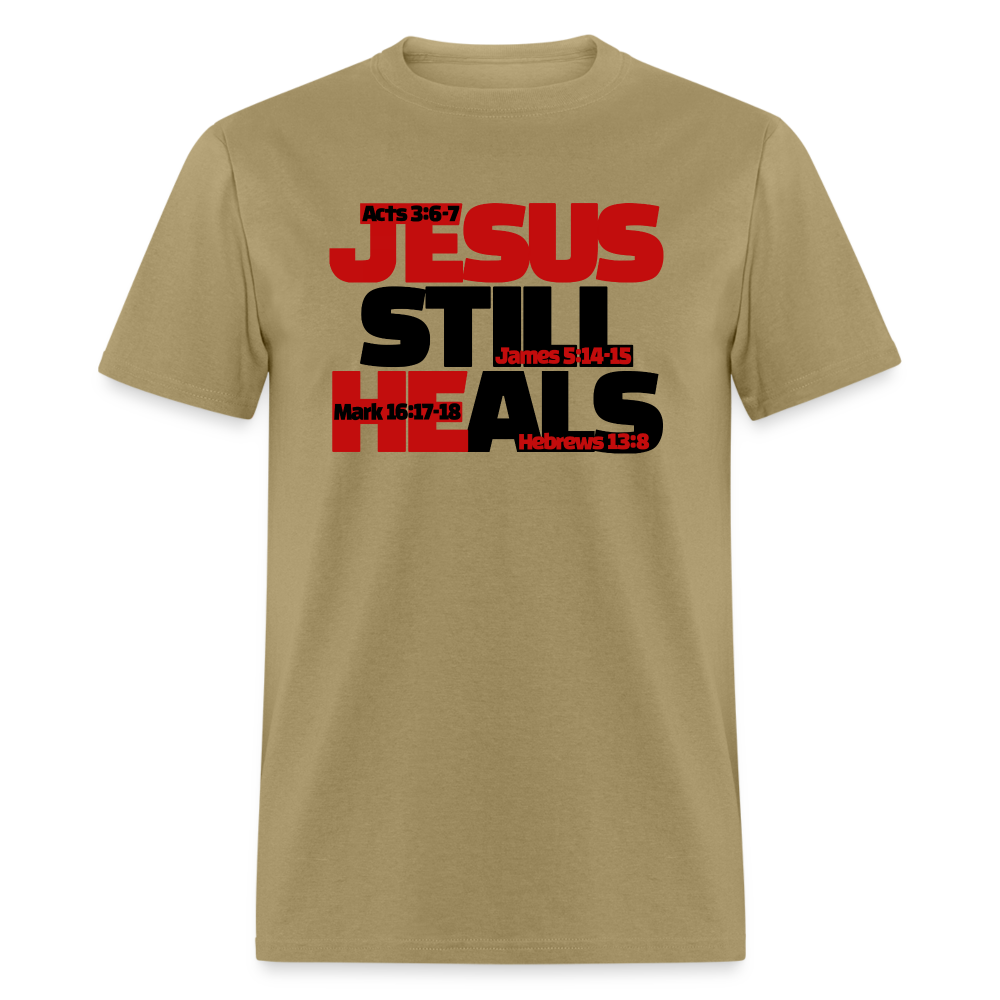 Jesus Still Heals - khaki