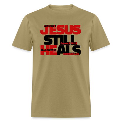 Jesus Still Heals - khaki