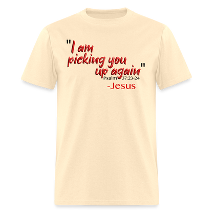 I Am Picking You Up Again - natural