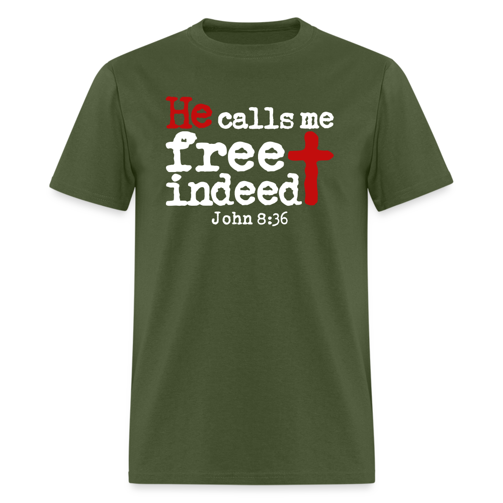 He Calls Me Free Indeed - military green
