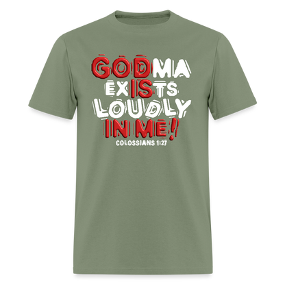 Godma Exists Loudly In Me - military green