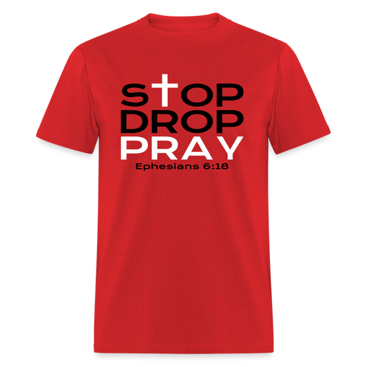 Stop Drop Pray - red