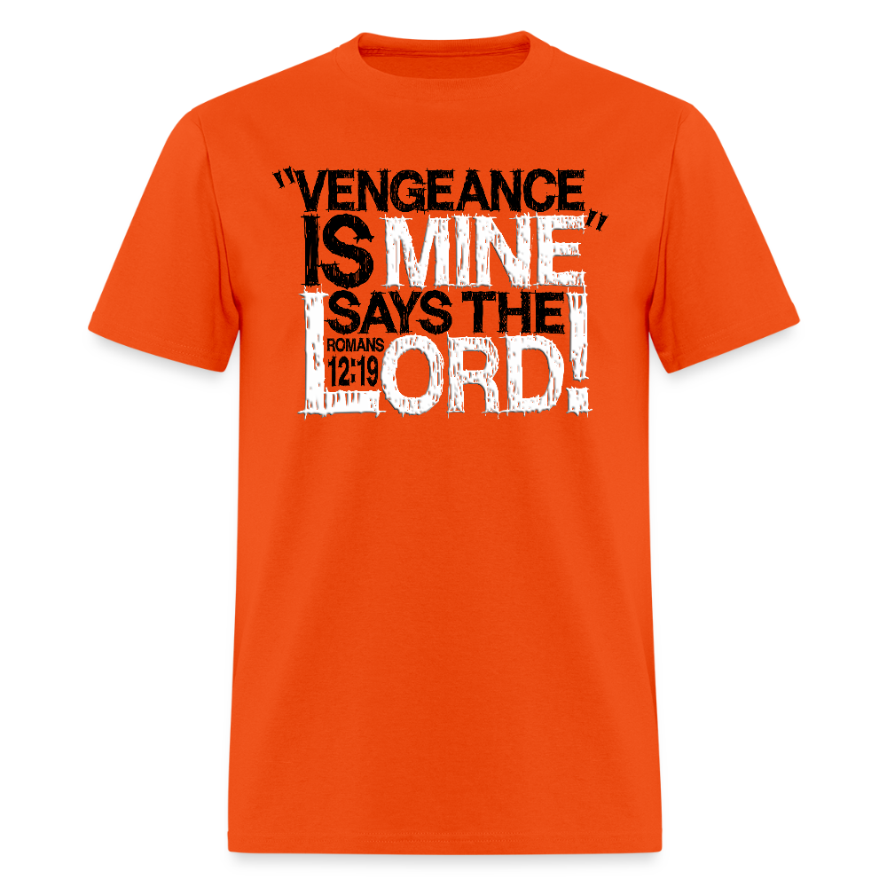 Vengeance is Mine Says the Lord - orange