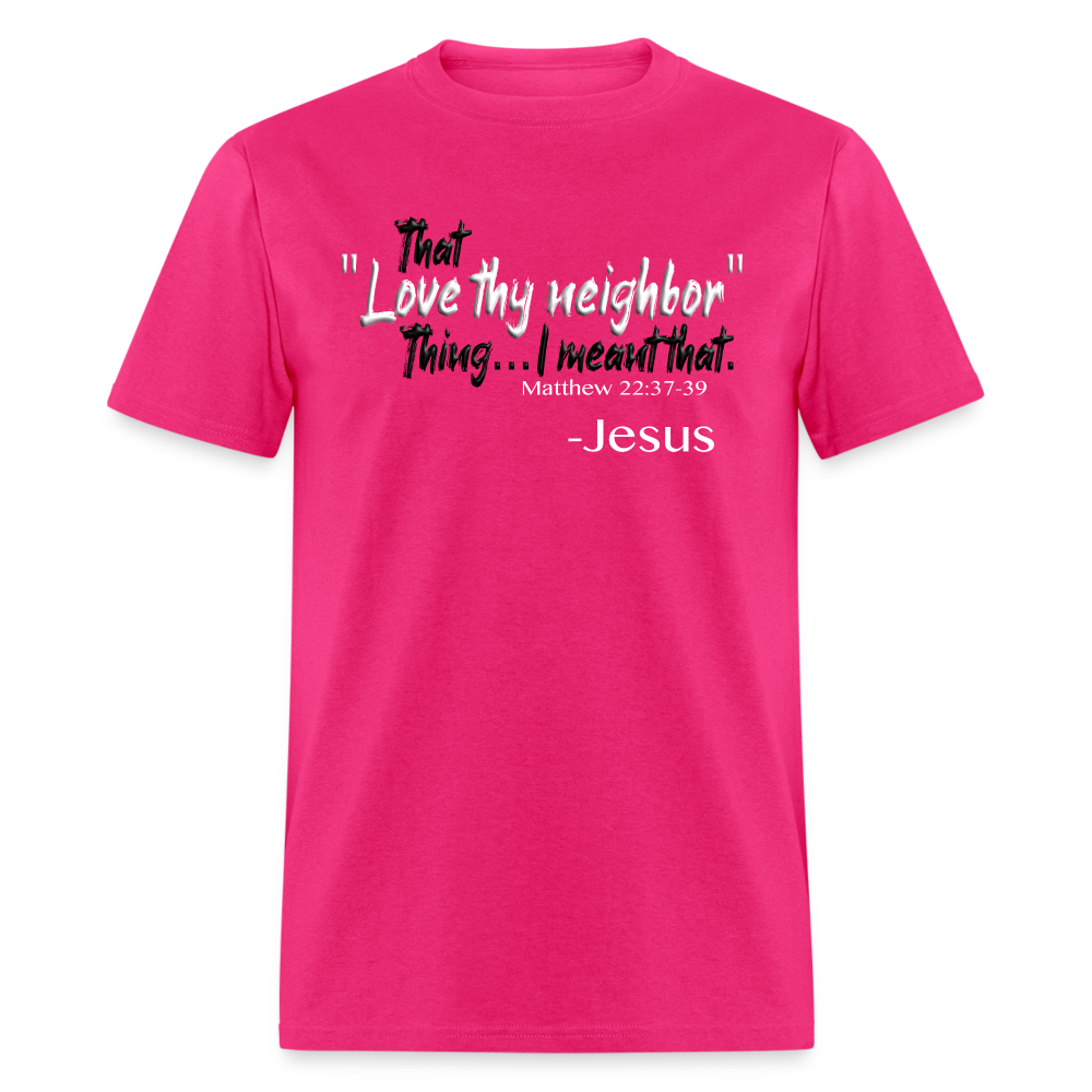 Love Thy Neighbor - fuchsia