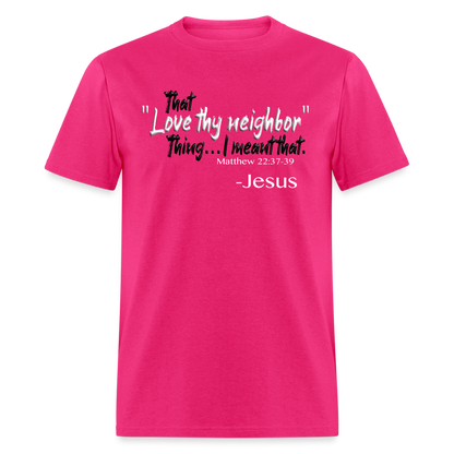 Love Thy Neighbor - fuchsia