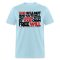 God Will Not Send You To Hell - powder blue
