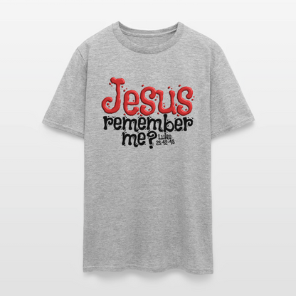 Jesus Remember Me - heather gray