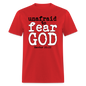 Unafraid to Fear God - red