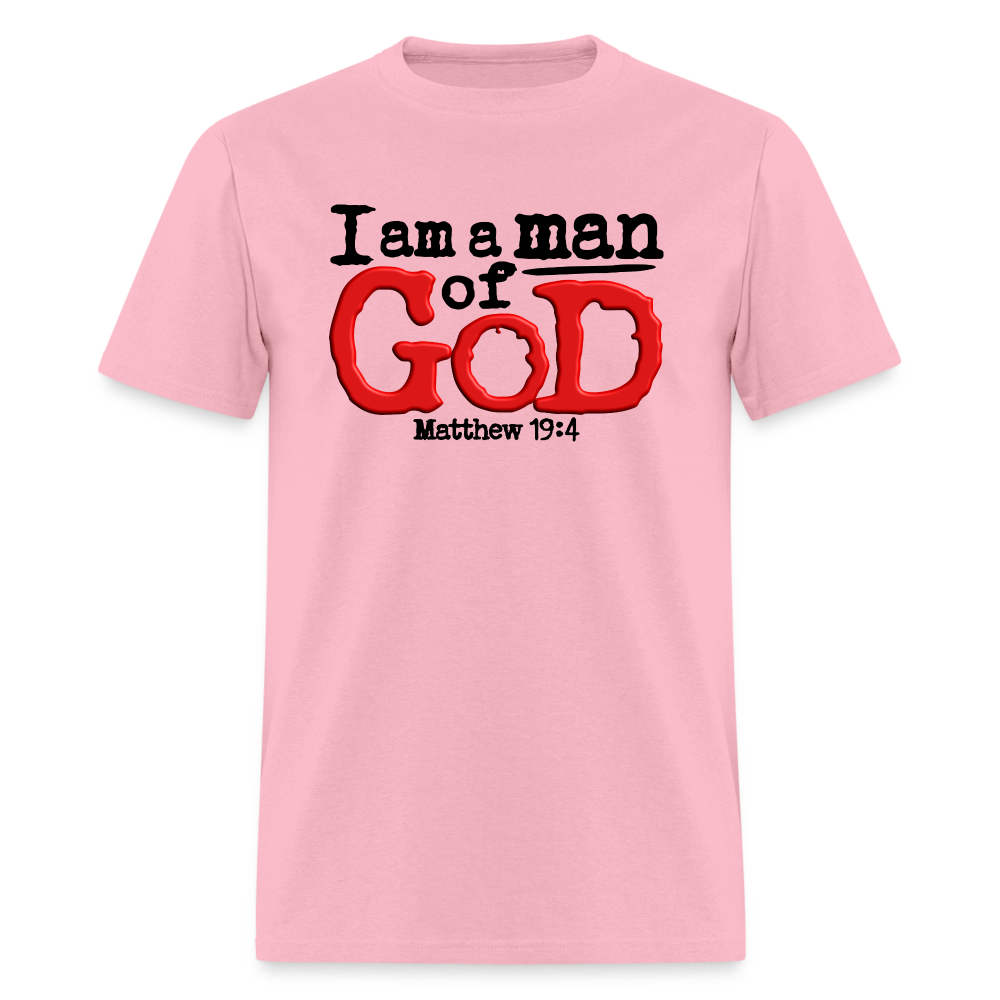 I Am a Man of God - pink