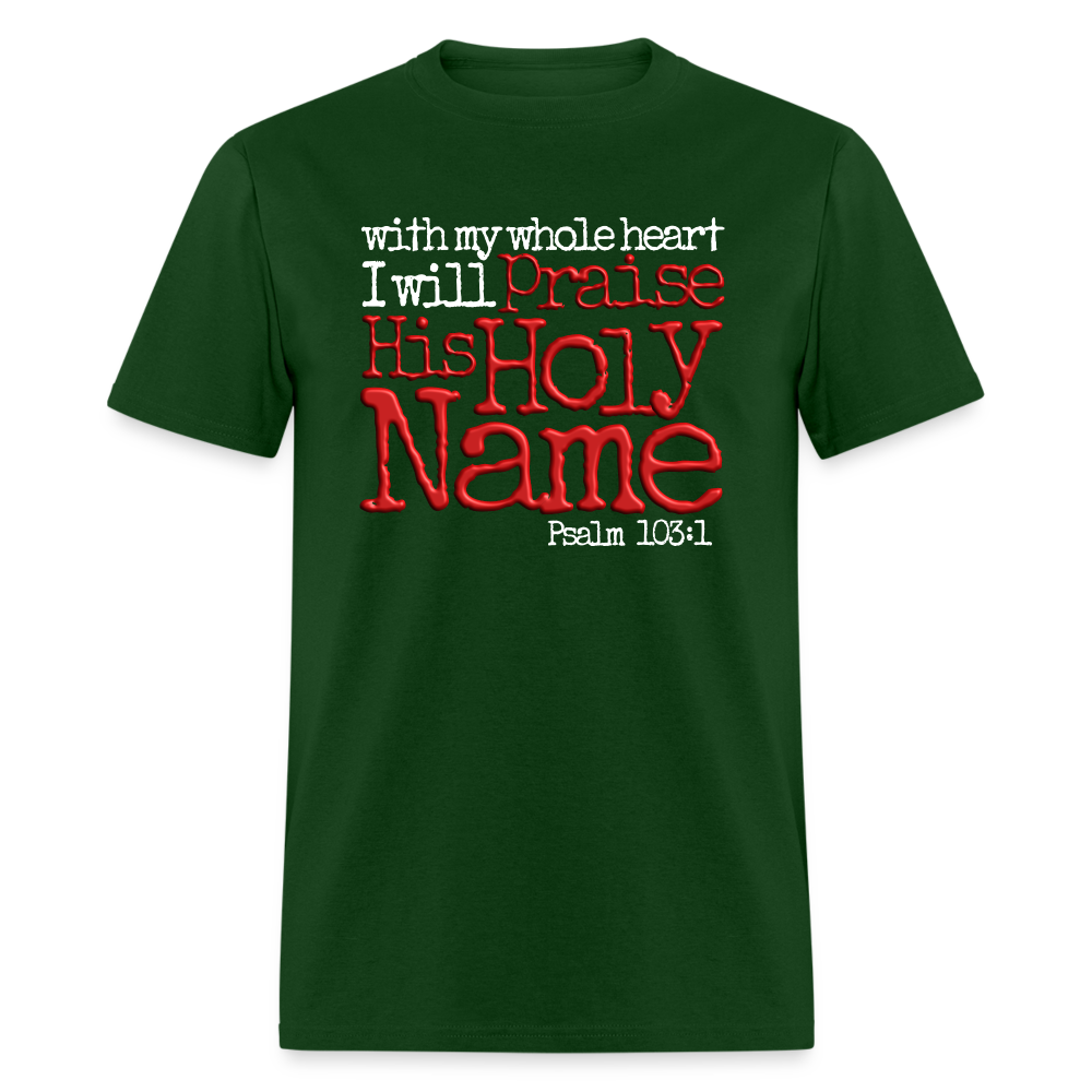Praise His Holy Name - forest green