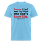 Jesus Died Even for Those Who Don't Know Him - aquatic blue