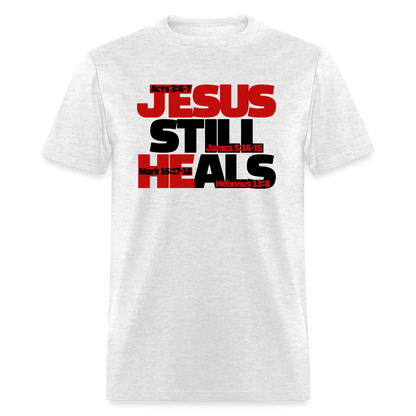 Jesus Still Heals - light heather gray