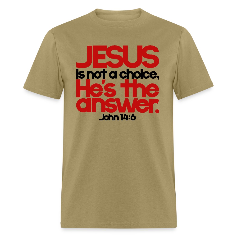 Jesus Is the Answer - khaki