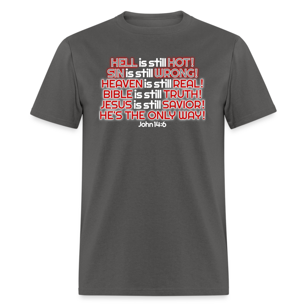 Hell Is Still Hot - charcoal