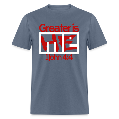 Greater is He in Me - denim