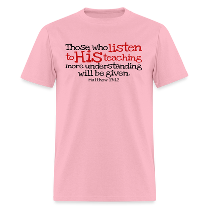Listen to His Teaching - pink