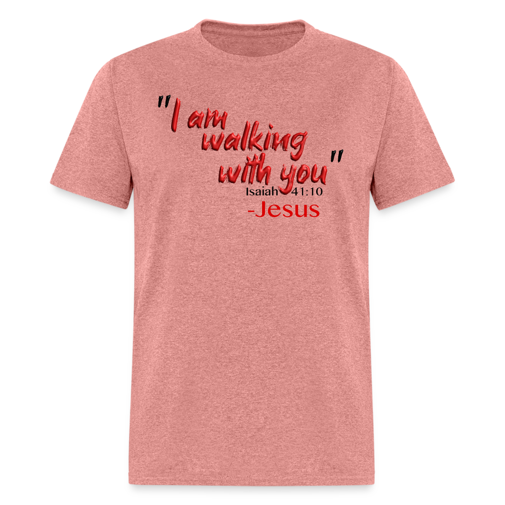 I Am Walking With You - heather mauve