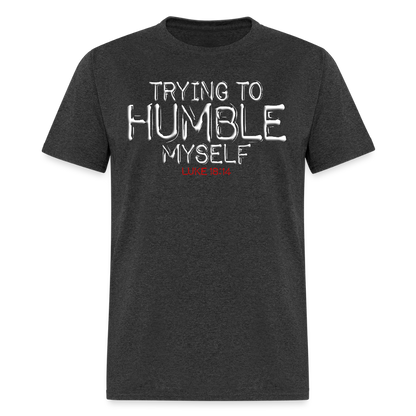 Trying to Humble Myself - heather black