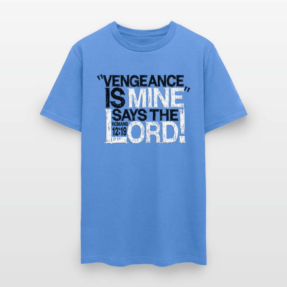 Vengeance is Mine Says the Lord - carolina blue