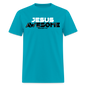 Jesus is Awesome - turquoise