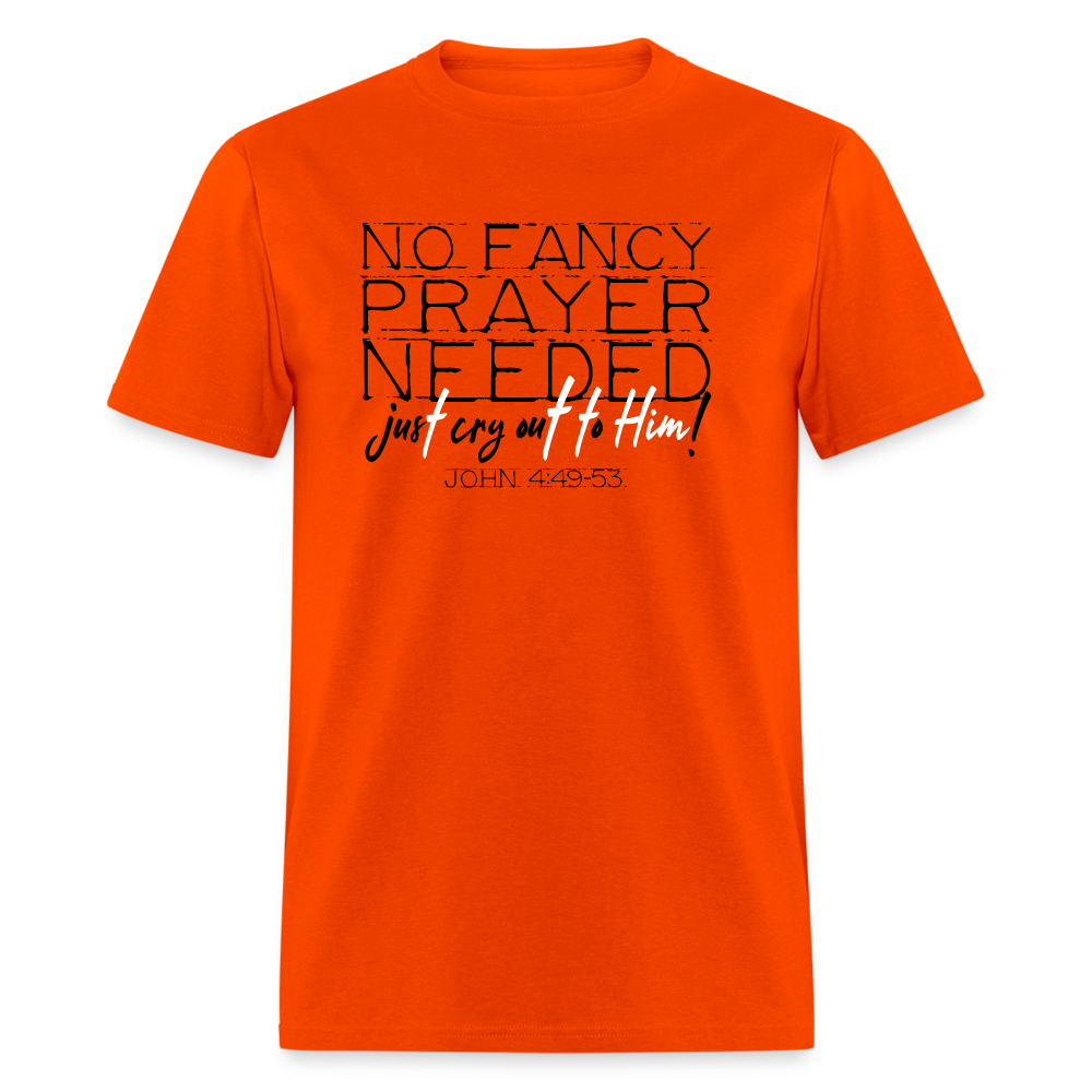 No Fancy Prayer Needed - orange