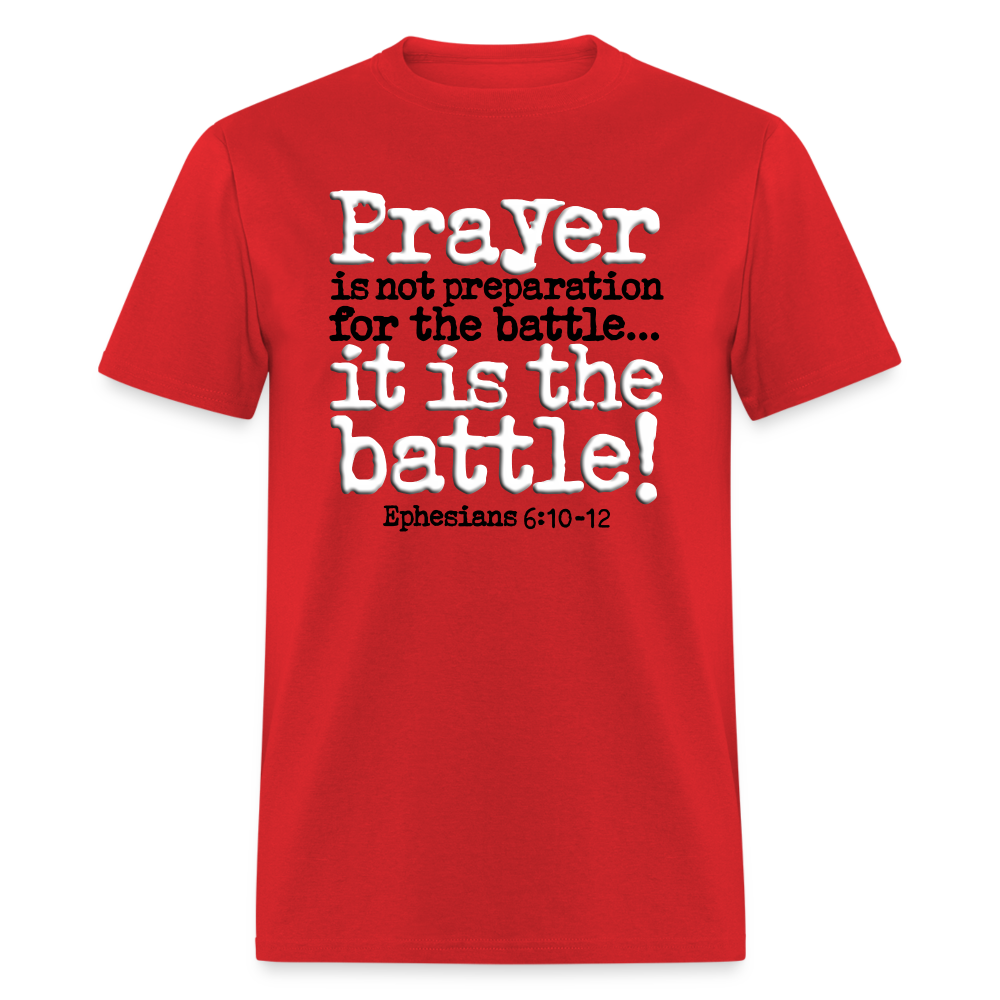 Prayer Is The Battle - red