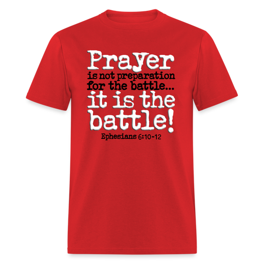 Prayer Is The Battle - red
