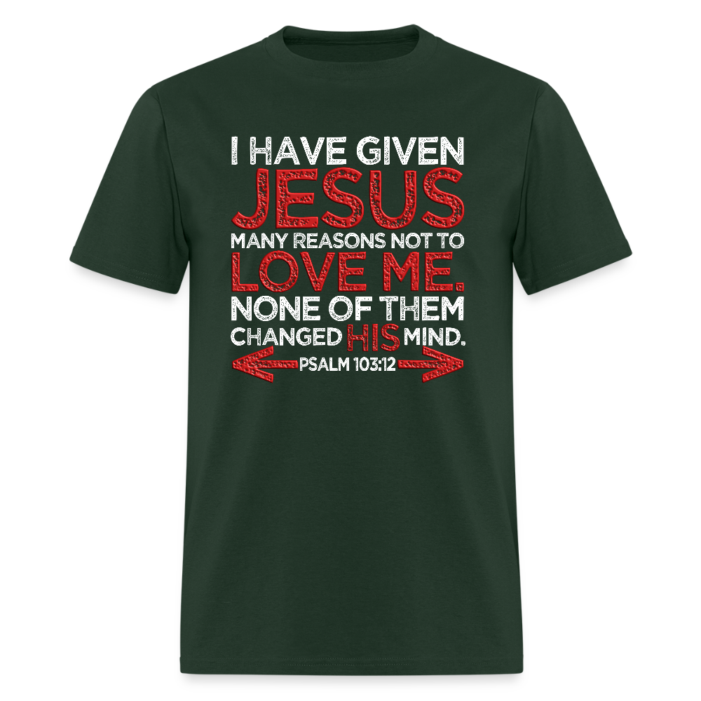 Many Reasons Not to Love Me - forest green