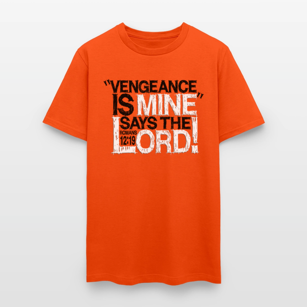 Vengeance is Mine Says the Lord - orange
