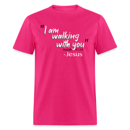 I Am Walking With You - fuchsia