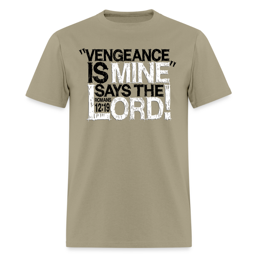 Vengeance is Mine Says the Lord - khaki