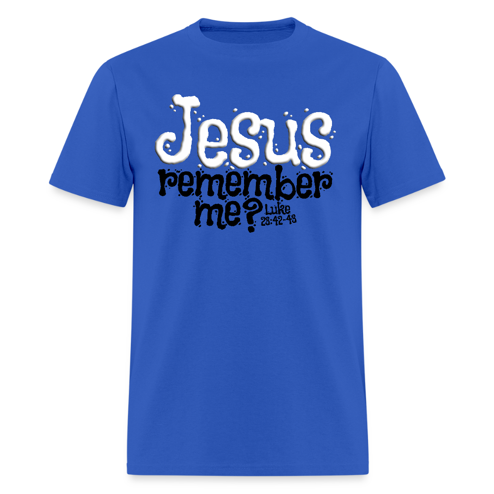Jesus Remember Me - royal blue