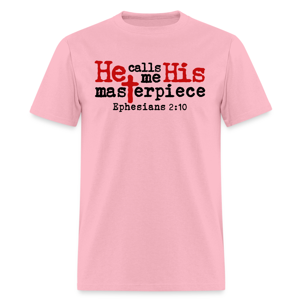 He Calls Me His Masterpiece - pink